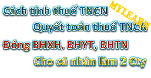 Cách tính thuế và quyết toán thuế TNCN  cho cá nhân làm 2 nơi